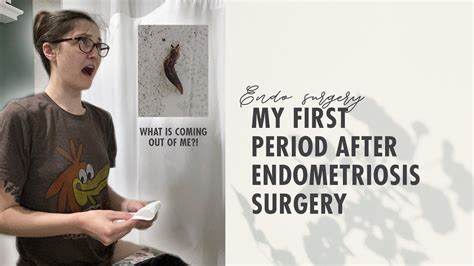 first period after endometriosis surgery